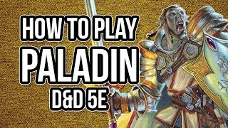 HOW TO PLAY PALADIN