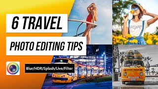 6 Editing Tips for Travel Photos | PhotoDirector App Tutorial