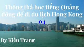 Thông thả học tiếng Quảng đông 4:  các thứ trong tuần , thứ hai, thứ ba...