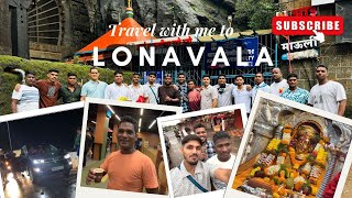 VLOG#08♥️| Trip to Lonavala | एकविरा आई दर्शन #youtube #viral #explore #vlog #koli