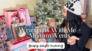 WRAP CHRISTMAS PRESENTS WITH ME! 2024 | How it feels being a single mother during the holidays