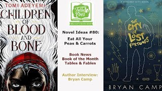 Novel Ideas #80: Eat All Your Peas & Carrots!