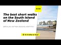 🗺️ The best short walks on the South Island of New Zealand - NZPocketGuide.com