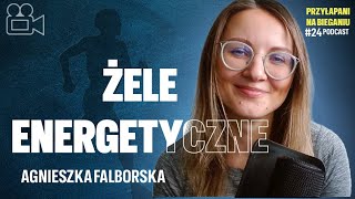 ZASTRZYK ENERGII PODCZAS BIEGU. AGNIESZKA FALBORSKA