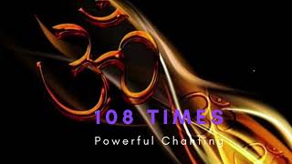 Om 108 times POWERFUL chanting  တန်ခိုးထက်မြက်  ဉုံ ၁၀၈ ချက်