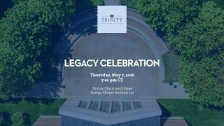 Trinity Legacy Celebration