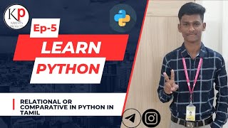RELATIONAL OR COMPARATIVE OPERATOR IN PYTHON IN TAMIL || PYTHON IN TAMIL || PYTHON COURSE