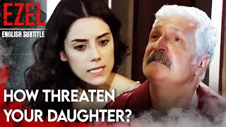 Her father threatened Eyşan! | Ezel English