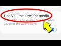 Use Volume Keys For Media Stuck On Screen Samsung | Use Volume Keys For Media