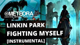 Linkin Park┃FIGHTING MYSELF [Instrumental]┃2023 #Meteora20