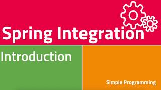 Spring Integration with Spring Boot | Introduction | Example | Simple Programming