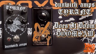 Does It Doom DOOMSAW | Dunwich Amps TYRANT | HM-2