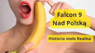 Historia mało realna. Rakieta falcon 9 w Polsce