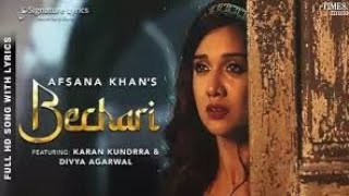Bechari | Afsana Khan | Karan Kundrra, Divya Agarwal | Nirmaan | Latest Punjabi Love Song 2022 sad