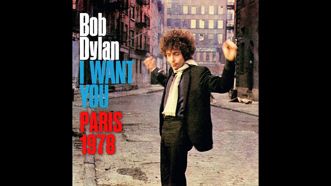 Bob Dylan - I Want You, Live In Paris 1978 - YouTube