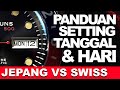 PANDUAN DASAR SETTING TANGGAL DAN HARI ‼  Karakter HARI dan TANGGAL di Movement SWISS VS JEPANG..