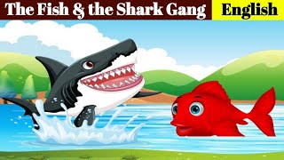 The Red Fish and the Shark Gang | 3D Moral Story | English Story | @CNKidsClub