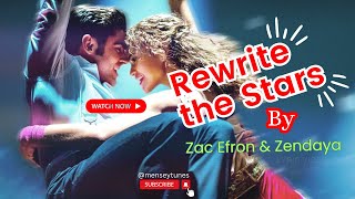 Zac Efron  Zendaya - Rewrite The Stars - Lyrics Video #music