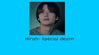 Mirah- Special death (slowed + reverbed)