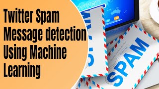 Spam detection using Machine Learning with Python OpenCV | Final year projects ML Projects
