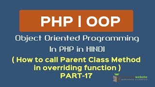 OOPS Concept in PHP in HINDI | How to call parent class overriding function in php | Part-17