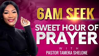 6AM SEEK: Sweet Hour of Prayer