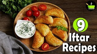 9 Best Iftar Recipes | Ramzan  Recipes | Popular Ramadan Recipes | Ramadan Recipes For Iftar