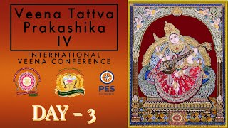 Afternoon Session - Day - 3 - Veena Tattva Prakashika - IV