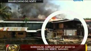 24 Oras: Warehouse, surplus shop at bahay sa Davao del   Norte, nasunog