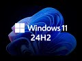 New Features And What to Expect in Windows 11 version 24H2