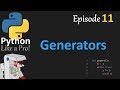 Generators - Python Like a Pro #11