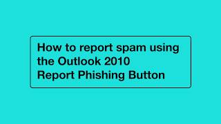 How to Report Spam to NHSmail using the Report Phishing Button