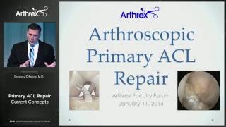 Arthroscopic Primary ACL Repair Lecture by Dr. Gregory S. DiFelice