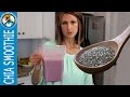 How To Use Chia Seeds in Smoothies