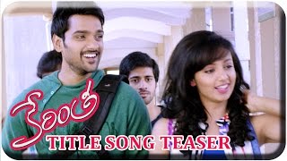 Kerintha Movie Songs | Title song Teaser | Sumanth Ashwin, Tejaswi Madiwada | Sri Balaji Video