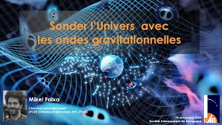 14/11/23 Sonder l’Univers  avecles ondes gravitationnelles
