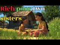 Rich Poor two Sisters | Bedtime Stories| Story in English| Family Story|