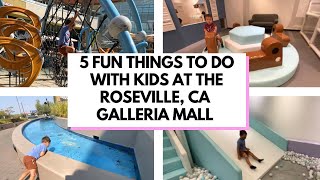 5 Fun Things to do with Kids at the Roseville Galleria Mall