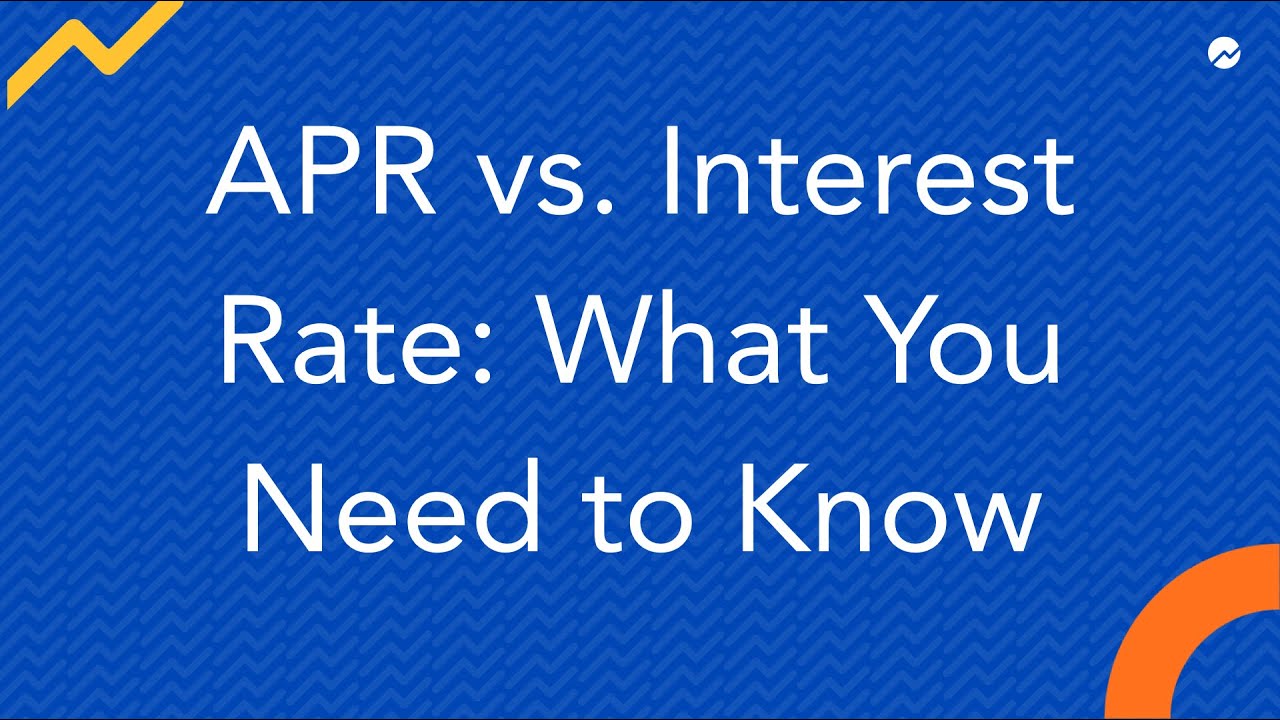 APR Vs. Interest Rate: What You Need To Know - YouTube