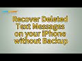 How to recover deleted text messages on your iPhone without backup