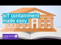 IoT containment for education made easy