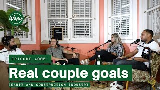 Wapu Ep. #005: Couple goals! 💚Beauty \u0026 Construction Industry in Curaçao 🦎