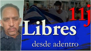 Lanzan el documental 'LIBRES DESDE ADENTRO' sobre el 11J en Cuba