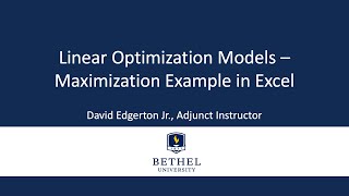 Linear Optimization Models – Maximization Example in Excel