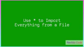 Use to import everything from a file in javascript | |#javascript | #Revildo_code