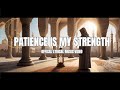 Patience is My Strength (صبري قوتي) | A Nasheed for Every Heart