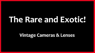 🔴 £50,000 Camera + £20,000 Lens! | Vintage Leica Cameras and Lenses + The Rare and Exotic!