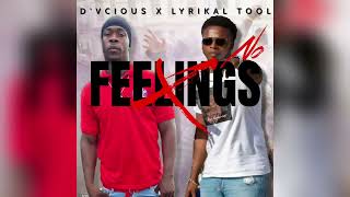 D'Vcious X Lyrikal Tool  - No Feelings (Visual)