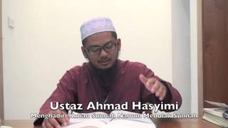 19112015 Kuliah Ringkas Ustaz Ahmad Hasyimi: Menghadiri Kuliah Sunnah Namun Menolak Sunnah