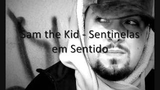 Sam the Kid - Sentinelas em Sentido.wmv